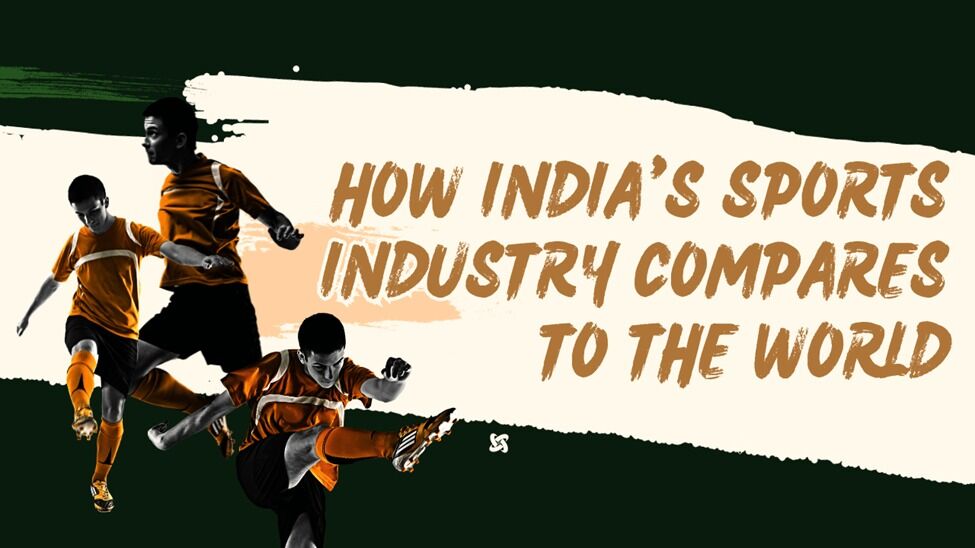 how-india-s-sports-industry-compares-to-the-world