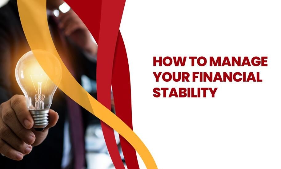 How to Manage Your Financial Stability