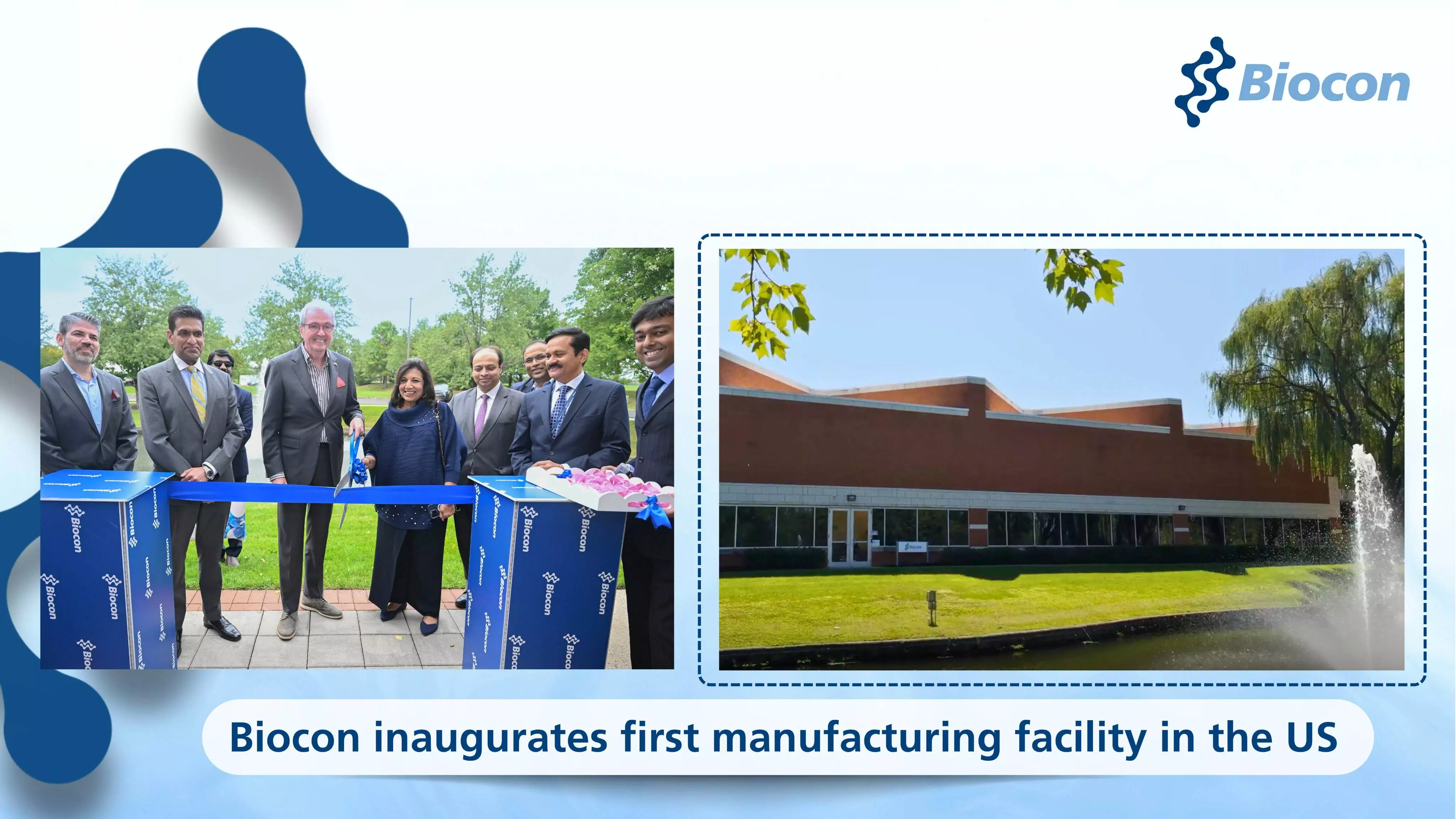 Biocon becomes first Indian drug maker to launch manufacturing plant in the US Biocon becomes first Indian drug maker to launch manufacturing plant in the US