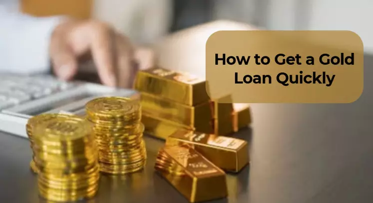 How to Get a Gold Loan Quickly: Understanding Interest Rates and Processing Times