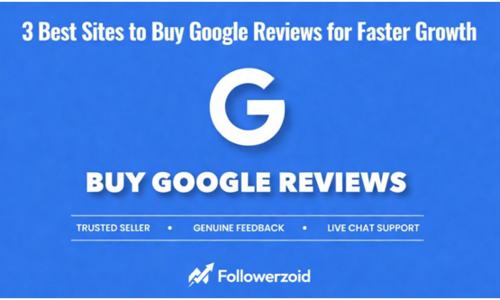 3 Best Sites to Buy Google Reviews for Faster Growth
