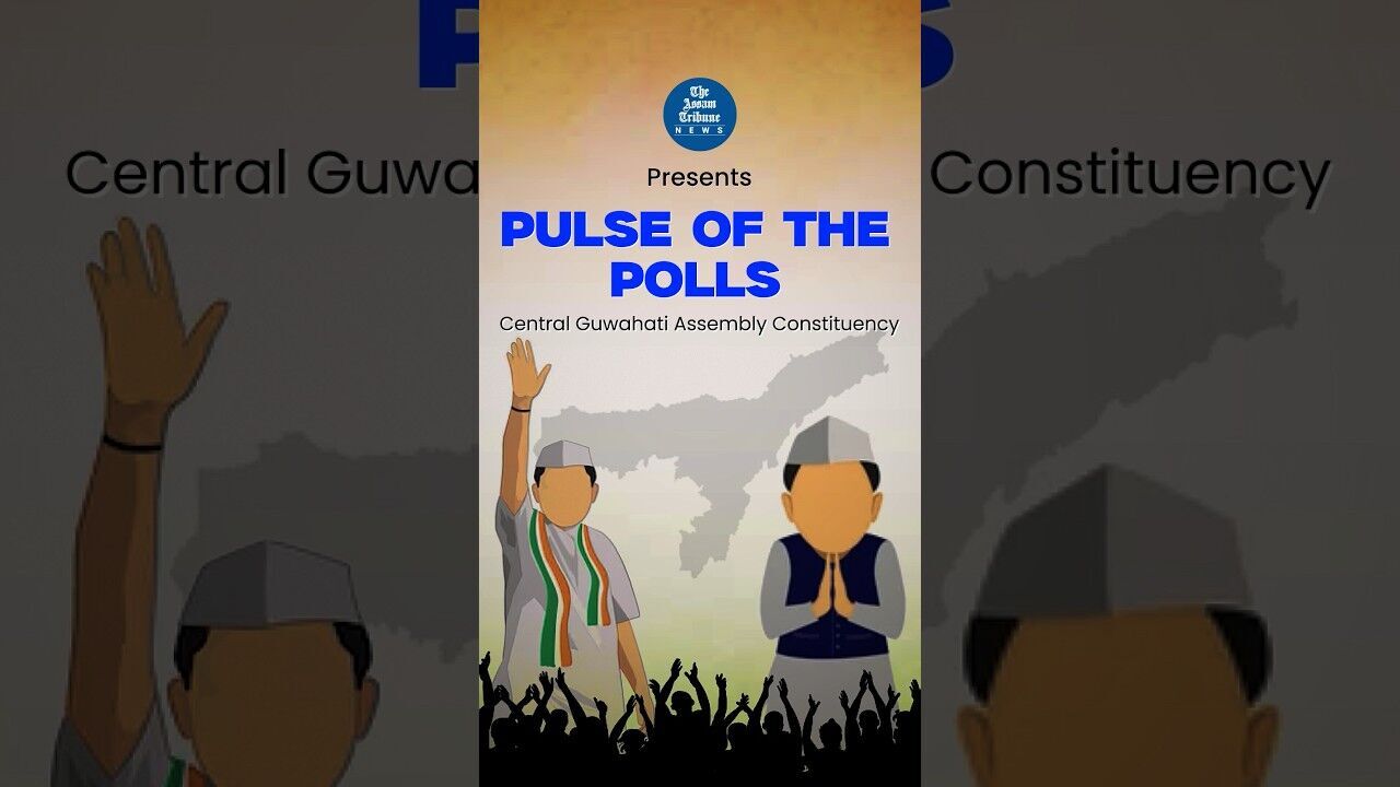Pulse of the Polls | What Central Guwahati Voters Want Before Assam Elections | The Assam Tribune