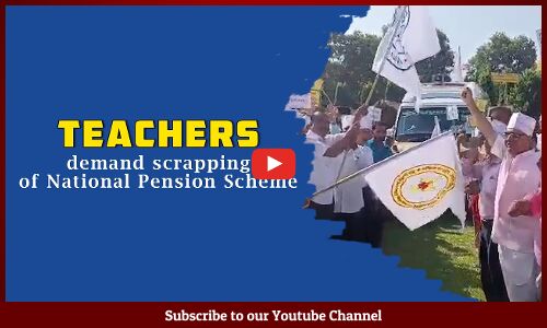 Teachers demand scrapping of National Pension Scheme