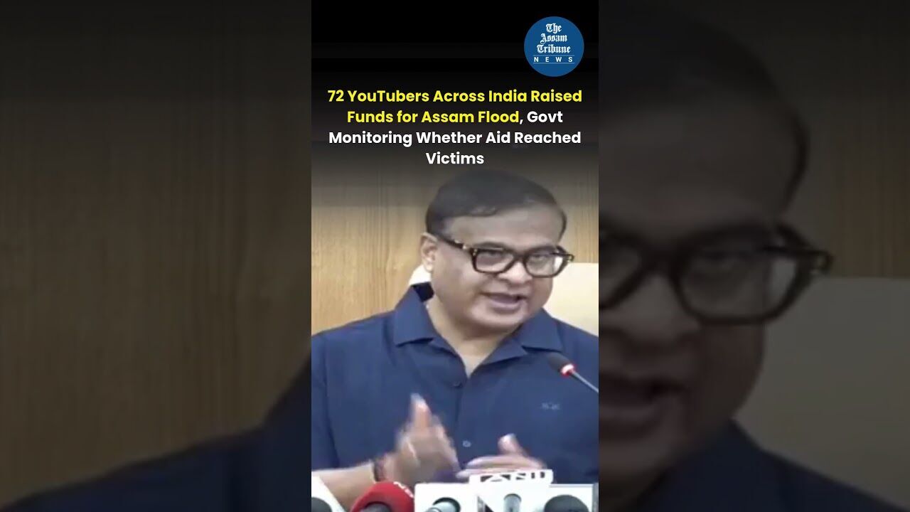 72 YouTubers Across India Raised Funds for Assam Flood, Govt Monitoring Whether Aid Reached Victim