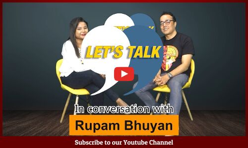 Lets Talk: In Conversation with Rupam Bhuyan
