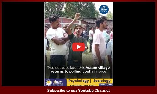 Two decades later this Assam village returns to polling booth in force
