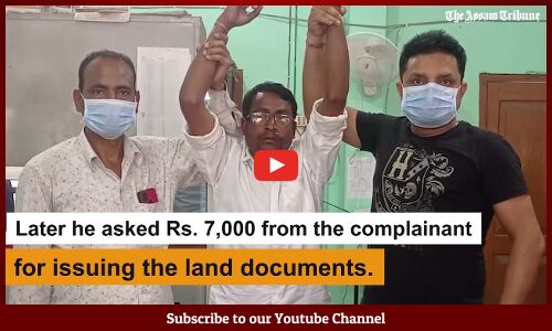 March 22: Lat mandal caught red handed while taking bribe in Biswanath Chariali