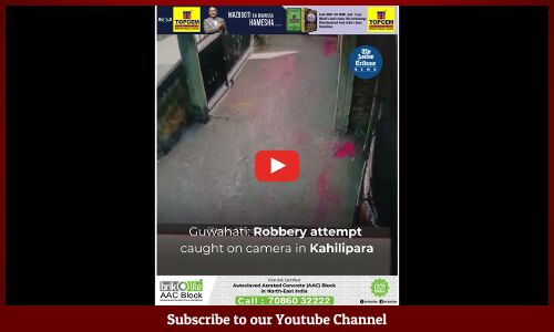 Video Report | Guwahati: Robbery attempt caught on camera in Kahilipara