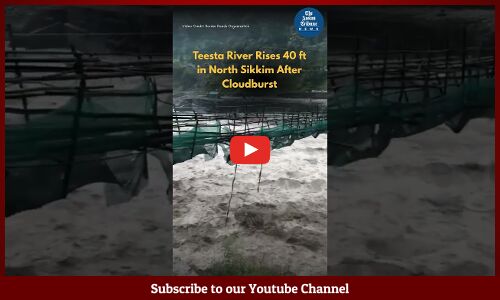 Teesta River Rises 40 ft in North Sikkim Aafter Cloudburst