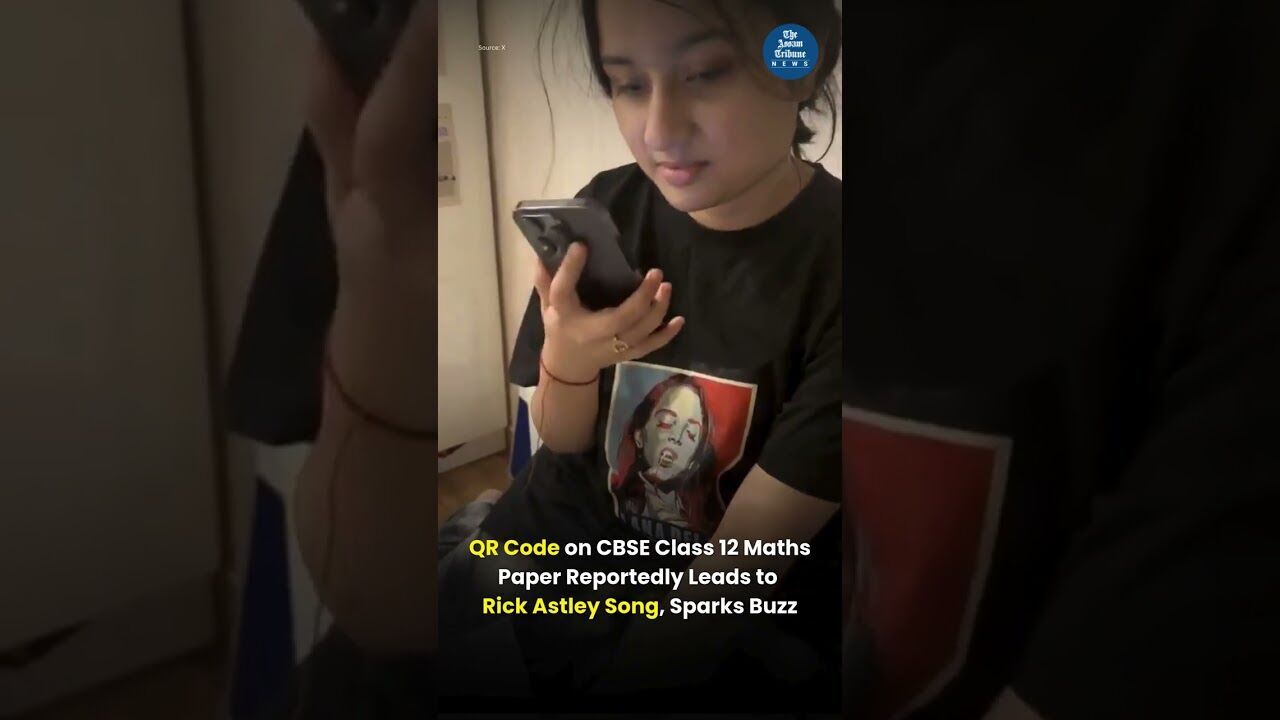 QR Code on CBSE Class 12 Maths Paper Leads to Rick Astley Song, Sparks Buzz