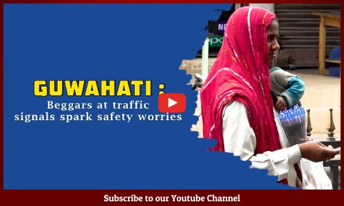 Guwahati: Beggars at traffic signals spark safety worries