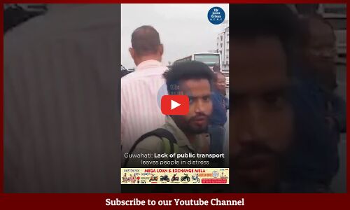 Lack of public transport leaves people in distress in Guwahati