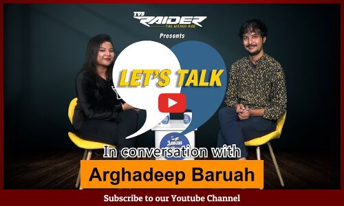 Lets Talk: In candid conversation with Arghadeep Baruah