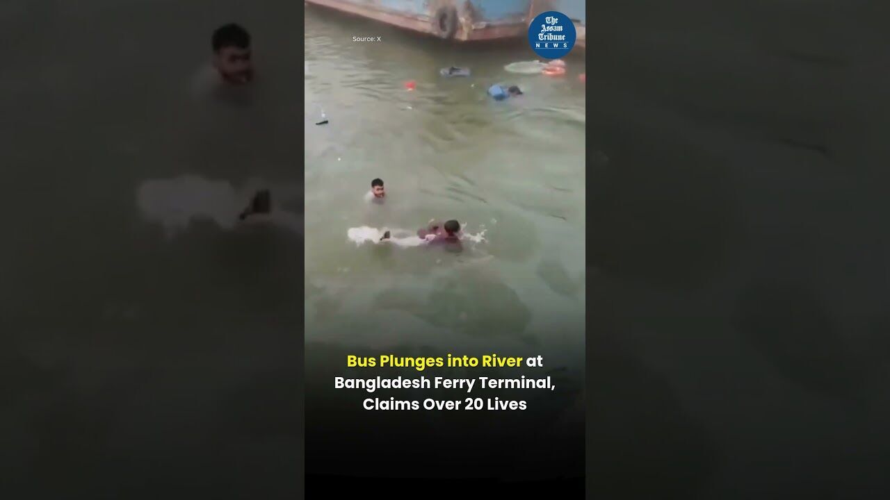 Bus Plunges into River at Bangladesh Ferry Terminal, Claims Over 20 Lives