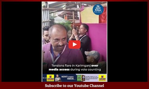 Tensions flare in Karimganj over media access during vote counting